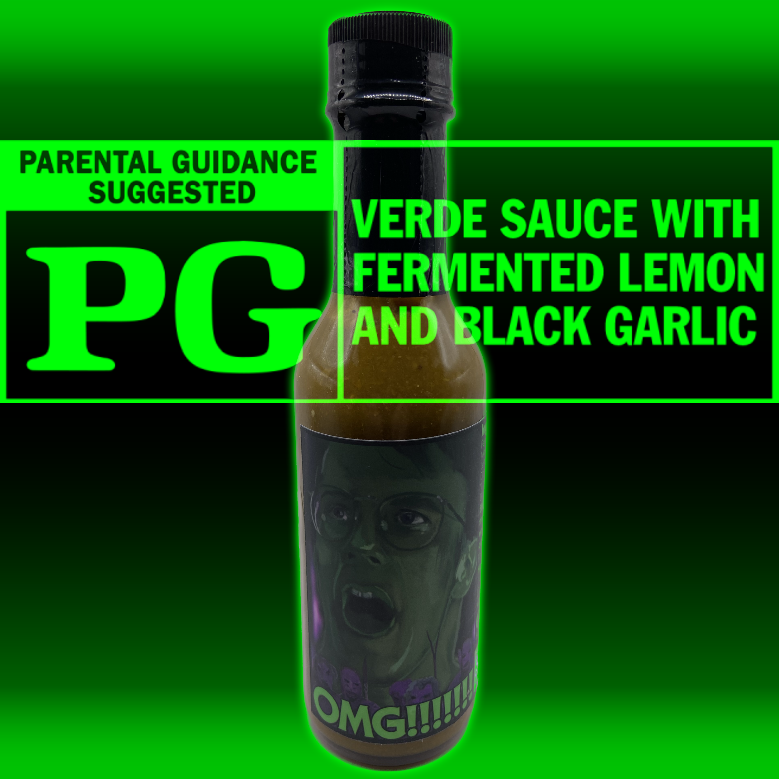 OMG!!!!!!! hot sauce bottle, Rated PG — verde sauce with fermented lemon and black garlic